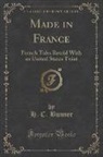 H. C. Bunner - Made in France