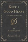 Cousin Carrie - Keep a Good Heart