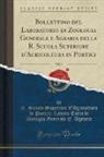 R. Scuola Superiore D. Agraria, R. Scuola Superiore D'Agricolt Agraria, R. Scuola Superiore D'Agricoltu Agraria - Bollettino del Laboratorio di Zoologia Generale e Agraria della R. Scuola Superiore d'Agricoltura in Portici, Vol. 9 (Classic Reprint)