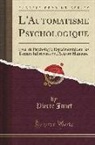 Pierre Janet - L'Automatisme Psychologique