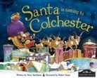 Steve Smallman - Santa is Coming to Colchester