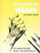 Oliver Senior - Wie zeichne ich Hände?