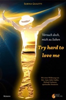 Subina Giuletti - Try hard to love me