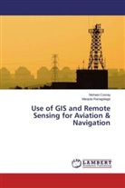 Nishan Cooray, Nishani Cooray, Manjula Ranagalage - Use of GIS and Remote Sensing for Aviation & Navigation