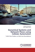 Yadet Chimdessa, Yadeta Chimdessa, Semu Mitiku Kassa - Dynamical Systems and Network Flows using Cellular Automaton
