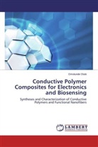 Omotunde Olubi - Conductive Polymer Composites for Electronics and Biosensing