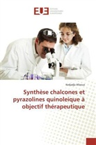 Kedjadja Allaoua, Allaoua-k - SYNTHESE CHALCONES ET PYRAZOLINES QUINOLEIQUE A OBJECTIF THERAPEUTIQUE