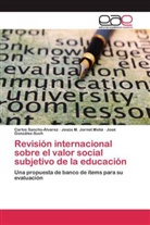 Gonzá, José González-Such, Jesús Jornet Meliá, Jesús M Jornet Meliá, Jesús M. Jornet Meliá, Carlo Sancho-Álvarez... - Revisión internacional sobre el valor social subjetivo de la educación