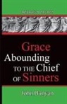 John Bunyan - Grace Abounding To The Chief Of Sinners
