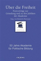 Heinrich Oberreuter - Über die Freiheit