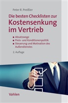 Peter R Preissler, Peter R. Preißler - Die besten Checklisten zur Kostensenkung im Vertrieb