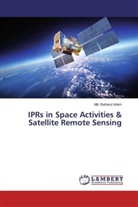 Md Baharul Islam, Md. Baharul Islam - IPRs in Space Activities & Satellite Remote Sensing