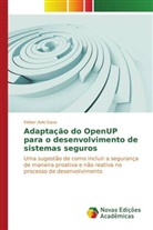 Kleber Aoki Gava, Aoki Gava Kleber - Adaptação do OpenUP para o desenvolvimento de sistemas seguros