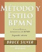 Bruce Silver - Método y Estilo BPMN, Segunda Edición, con la Guía de Implementación BPMN