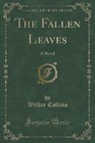 Wilkie Collins - The Fallen Leaves