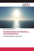 Ancizar Barragán Alturo - Fundamentos de fluidos y termodinámica