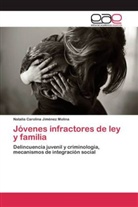 Natalia Carolina Jiménez Molina - Jóvenes infractores de ley y familia