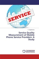 K Vijayakumar, K. Vijayakumar - Service Quality Measurement of Mobile Phone Service Providers: A Study