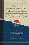 Wilhelm Dorow - Römische Alterthümer in Und Um Neuwied Am Rhein: Mit Grundrissen, Aufrissen Und Durchschnitten Des Daselbst Ausgegrabenen Kastells, Und Darstellungen