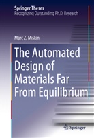 Marc Miskin, Marc Z Miskin, Marc Z. Miskin - The Automated Design of Materials Far From Equilibrium