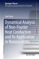 Yuan Dong - Dynamical Analysis of Non-Fourier Heat Conduction and Its Application in Nanosystems