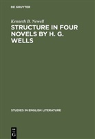 Kenneth B Newell, Kenneth B. Newell - Structure in four novels by H. G. Wells