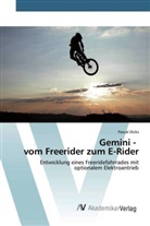 Pascal Dicks - Gemini - vom Freerider zum E-Rider