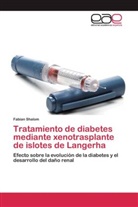Fabian Shalom - Tratamiento de diabetes mediante xenotrasplante de islotes de Langerha