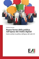 Emiliano Germani - Nuove forme della politica nell'epoca dei media digitali
