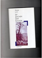 Pierre Loti - Im Zeichen der Sahara