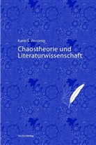 Karin Wozonig, Karin S. Wozonig - Chaostheorie und Literaturwissenschaft
