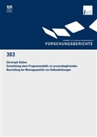 Christoph Sieben - Entwicklung eines Prognosemodells zur prozessbegleitenden Beurteilung der Montagequalität von Kolbendichtungen