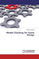 Giridhar Hariharan - Model Checking for Game Design