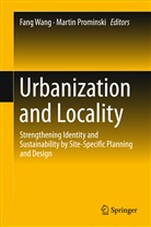 Prominski, Prominski, Martin Prominski, Fan Wang, Fang Wang - Urbanization and Locality