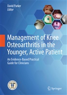 Davi Parker, David Parker, David A. Parker - Management of Knee Osteoarthritis in the Younger, Active Patient