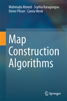 Mahmud Ahmed, Mahmuda Ahmed, Sophi Karagiorgou, Sophia Karagiorgou, Dieter Pfoser, Carola Wenk - Map Construction Algorithms