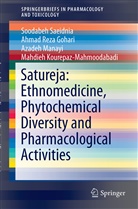 Ahmad Rez Gohari, Ahmad Reza Gohari, Mahdieh Kourepaz-Mahmoodabadi, Azad Manayi, Azadeh Manayi, Soodabe Saeidnia... - Satureja: Ethnomedicine, Phytochemical Diversity and Pharmacological Activities