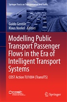 Guid Gentile, Guido Gentile, Klaus Noekel, Nökel, Nökel, Klaus Nökel - Modelling Public Transport Passenger Flows in the Era of Intelligent Transport Systems