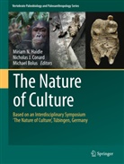 Michael Bolus, Nicholas J. Conard, Miriam Haidle, Miriam N. Haidle, Nichola J Conard, Nicholas J Conard - The Nature of Culture
