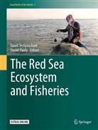 Dawit Tesfamichael, Pauly, Pauly, Daniel Pauly, Dawi Tesfamichael, Dawit Tesfamichael - The Red Sea Ecosystem and Fisheries