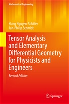 Hun Nguyen-Schäfer, Hung Nguyen-Schäfer, Jan-Philip Schmidt - Tensor Analysis and Elementary Differential Geometry for Physicists and Engineers