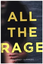 Courtney Summers - All the Rage