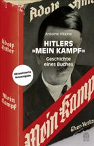 Antoine Vitkine - Hitlers "Mein Kampf"