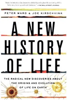 Joe Kirschvink, Joseph L. Kirschvink, Kirschvink Joe, Pete Ward, Peter Ward, Peter D. Ward... - A New History of Life