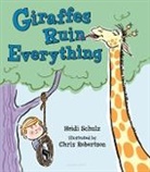 Heidi Schulz, Heidi/ Robertson Schulz, Schulz Heidi, Chris Robertson - Giraffes Ruin Everything