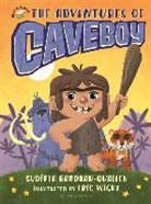 Sudipta Bardhan-Quallen, Bardhan-Quallen Sudipta, Eric Wight, Wight Eric - Adventures of Caveboy