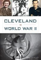 Brian Albrecht, James Banks - Cleveland in World War II