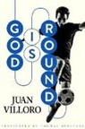 Juan Villoro, Juan/ Bunstead Villoro - God Is Round