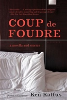 Ken Kalfus - Coup De Foudre