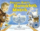 Cynthia Decker, Ronald H. Isaacs, Karen Rostoker-Gruber, Cb Decker - Farmer Kobi's Hanukkah Match
